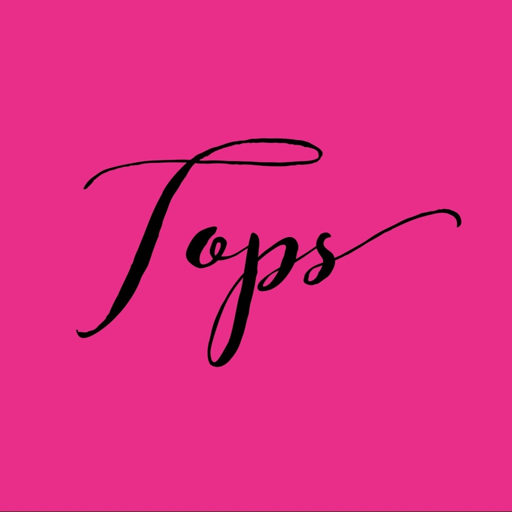 Tops, Tops & more Tops!!